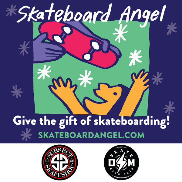 Become a skateboard angel!